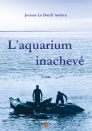 L‘aquarium inachevé