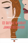 Ce qu‘elle n‘aurait jamais dû savoir